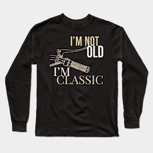 Im Not Old im classic Moto Bike Long Sleeve T-Shirt